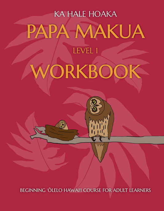 Papa Makua Level 1 - Workbook